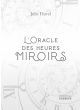L'Oracle des heures miroirs (Coffret)  Julie HAVEL