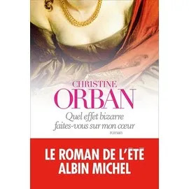 Livre Quel effet bizarre faites - vous sur mon coeur - Grand Format