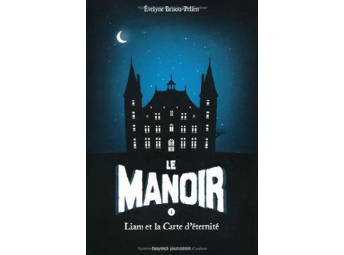 Livre Le Manoir, Saison 1 Tome 1 - Liam Et La Carte D'éternité