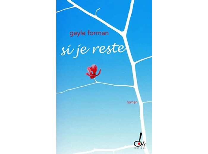 Livre Si Je Reste Gayle Forman