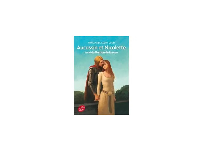Livre Aucassin et Nicolette - suivi du Roman de la rose