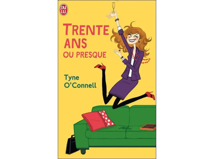Livre Trente Ans Ou Presque Tyne O'connell