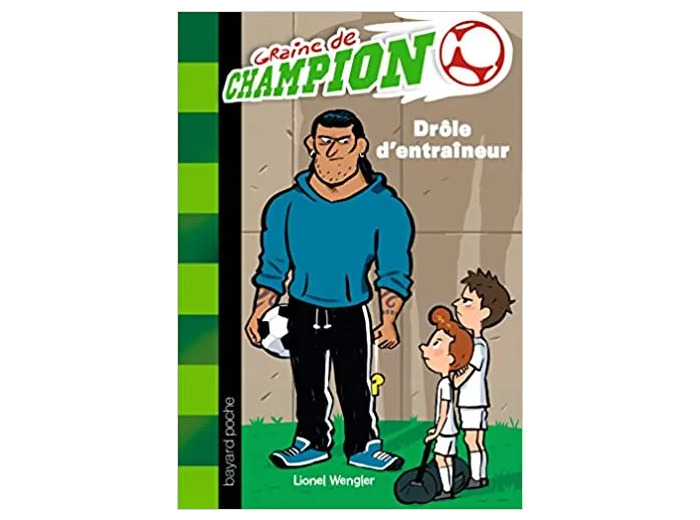 Livre Graine De Champion Tome 7 - Drôle D'entraîneur