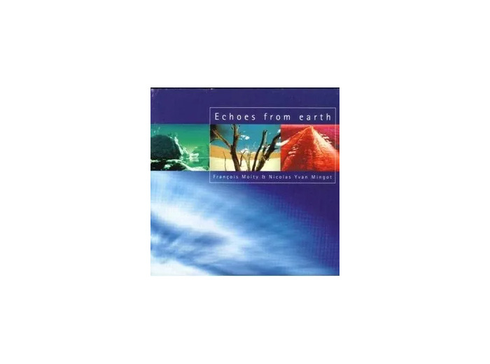 Cd François Moity - Echoes From Earth (2001)