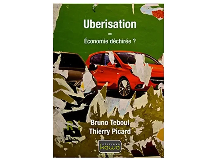 Livre Uberisation = Économie déchirée ?
