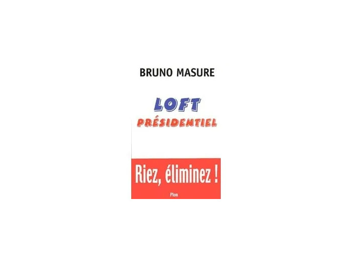 Livre Loft présidentiel : Farce tranquille