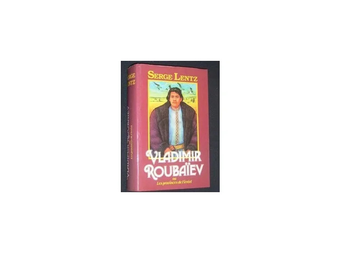 Livre Vladimir Roubaïev ou les Provinces de l'Irréel