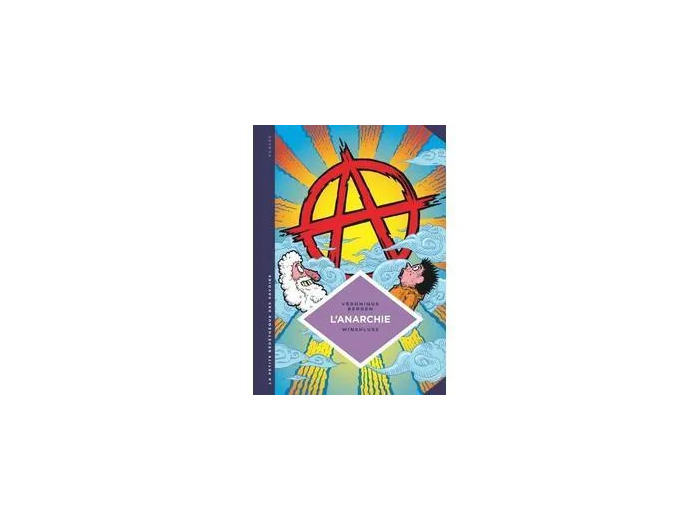 Livre La petite Bédéthèque des Savoirs - Tome 29 - L'Anarchie. Théories et pratiques libertaires