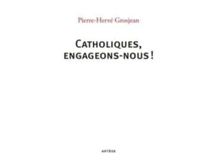 Livre Catholiques, Engageons - Nous !