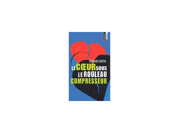 Livre Le coeur sous le rouleau compresseur