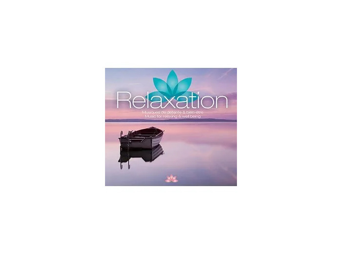 Cd Relaxation - Musiques de détente & bien - être