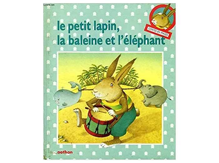 Livre Le petit lapin, la baleine et l'éléphant / conte traditionnel