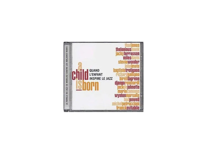 Cd A child is born - au profit de la lutte contre les maladies rares