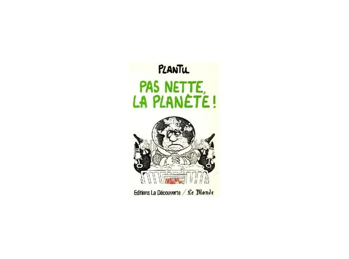 Livre Pas Nette, La Planète