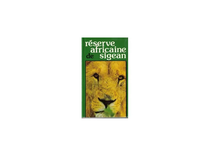 Livre Réserve africaine de Sigean