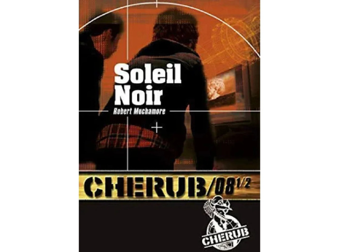 Livre CHERUB 8 1/2 SOLEIL NOIR