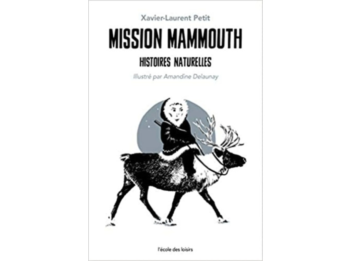 Livre Mission mammouth: Histoires naturelles