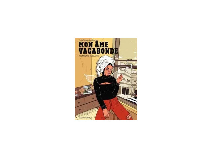 Livre Mon Âme Vagabonde - Chroniques De Tel - Aviv