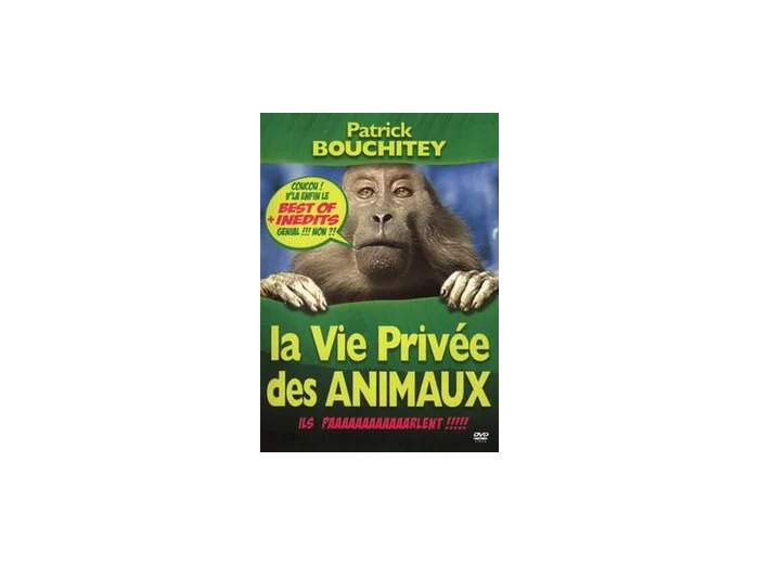 Dvd Patrick Bouchitey : La vie privée des animaux Best of + inédits