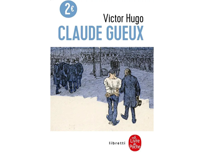 Livre Claude Gueux Victor Hugo