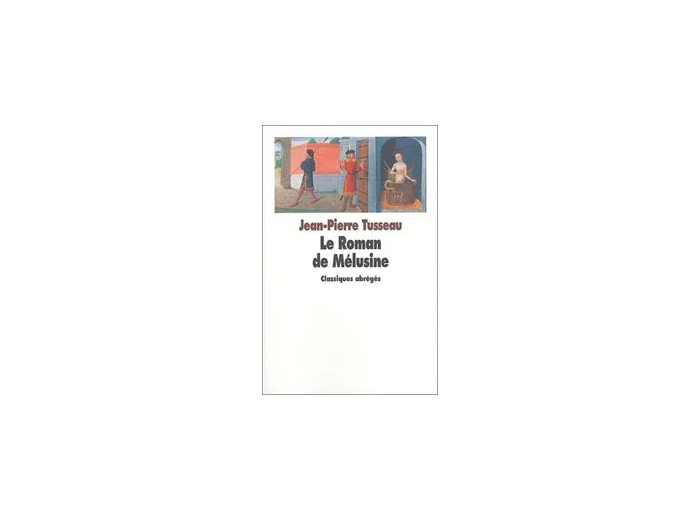 Livre Le roman de mélusine nouvelle édition (texte abrégé)