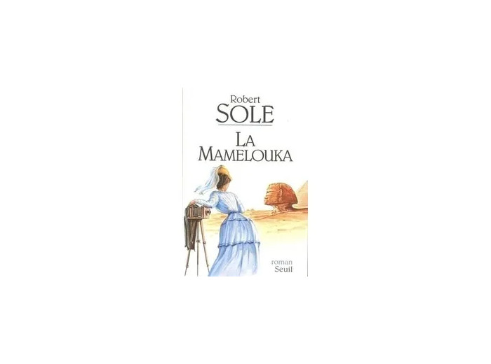 Livre La Mamelouka - Robert Sole