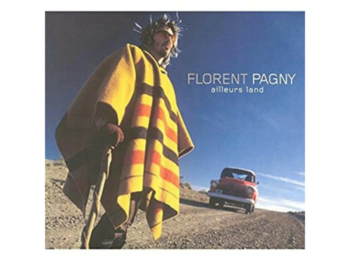 Cd Florent Pagny - Ailleurs Land