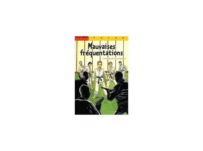 Livre Mauvaises Fréquentations