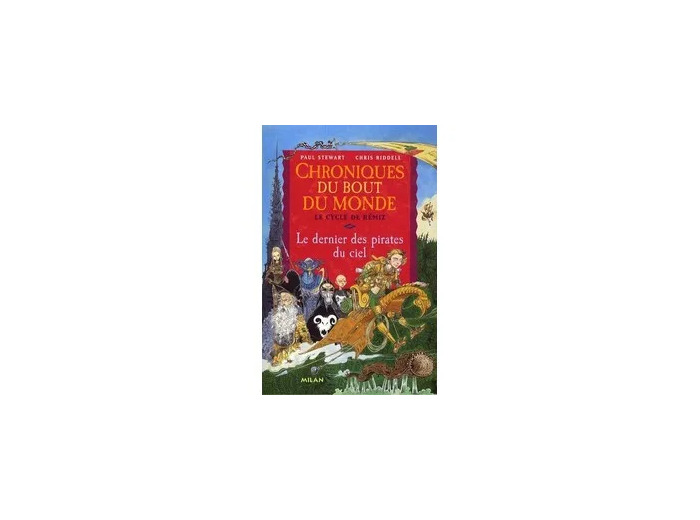 Livre Chroniques du bout du monde - cycle de Rémiz - Le dernier des pirates du ciel