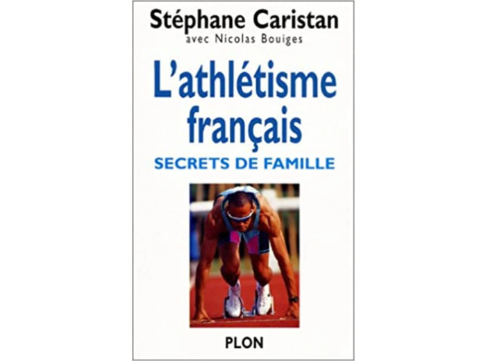 Livre L'athlétisme français : Secrets de famille