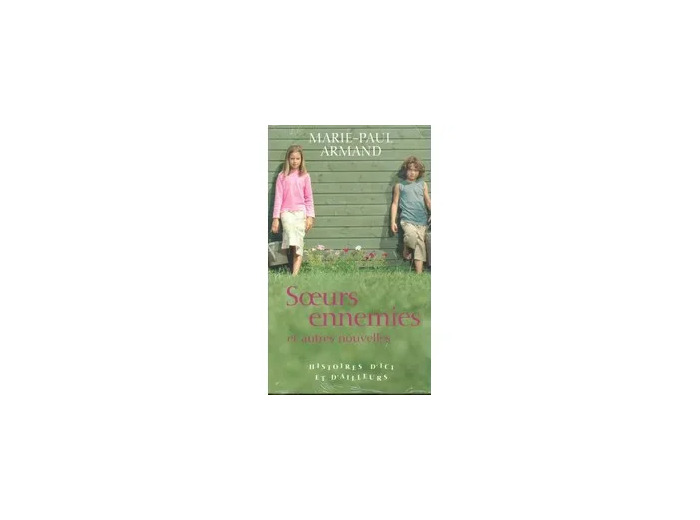 Livre Soeurs Ennemies Et Autres Nouvelles
