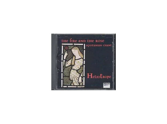 Cd HelioTrope (7) - The Fire And The Rose: Aquitanian Chant (1998)