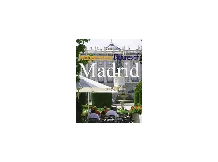 Livre Imágenes de / Pictures of Madrid