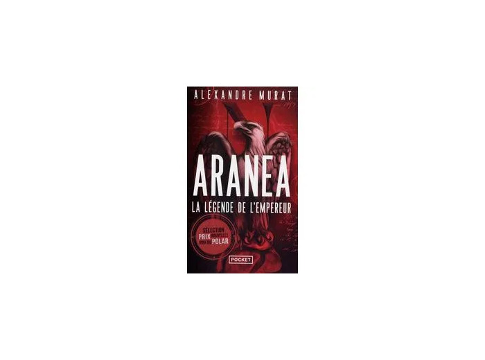 Livre Aranéa Tome 1 - La Légende De L'empereur