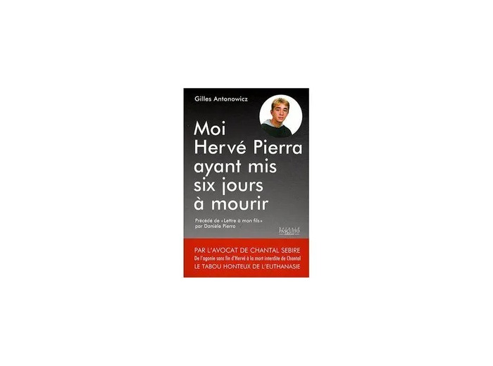 Livre Moi Hervé Pierra ayant mis six jours à mourir