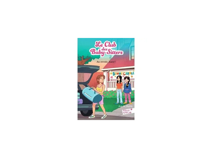 Livre Le Club des Baby - Sitters Tome 13 - Au revoir, Lucy !