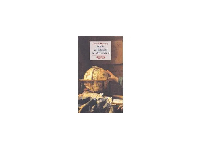 Livre Quelle Géopolitique Au Xxième Siècle ?