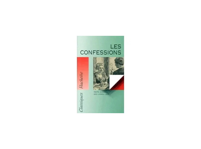 Livre Les Confessions De Rousseau - Texte Intégral Des Livres 1 À 4