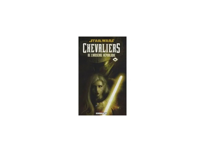 Livre Star Wars Chevaliers De L'ancienne République Tome 6 - Ambitions Contrariées