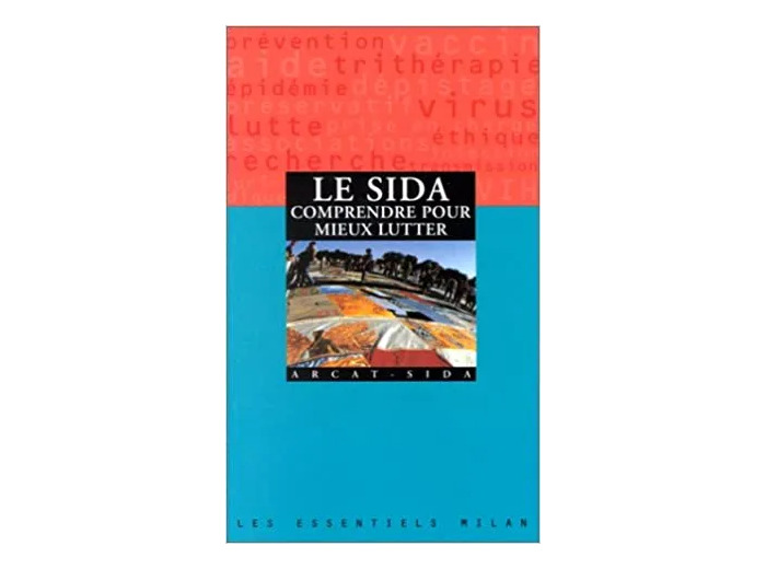 Livre Sida, comprendre pour mieux lutter nouvelle édition