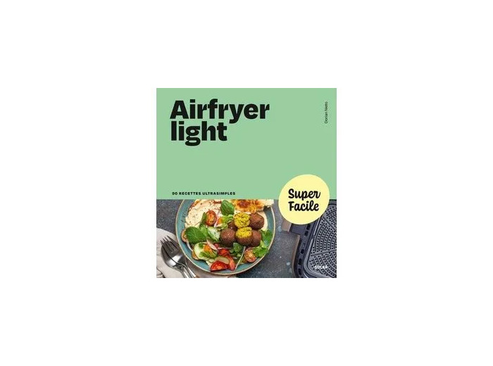 Livre Airfryer Light - 90 Recettes Ultrasimples