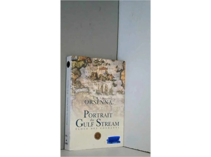 Livre Portrait du Gulf Stream Eloge des courants Promenade
