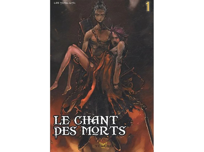 Livre Tokebi  Le Chant des Morts Tome 1 - Le Chant des Morts