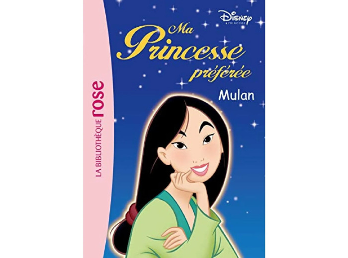 Livre Ma Princesse Préférée Tome 06 - Mulan - Bibliothèque Rose