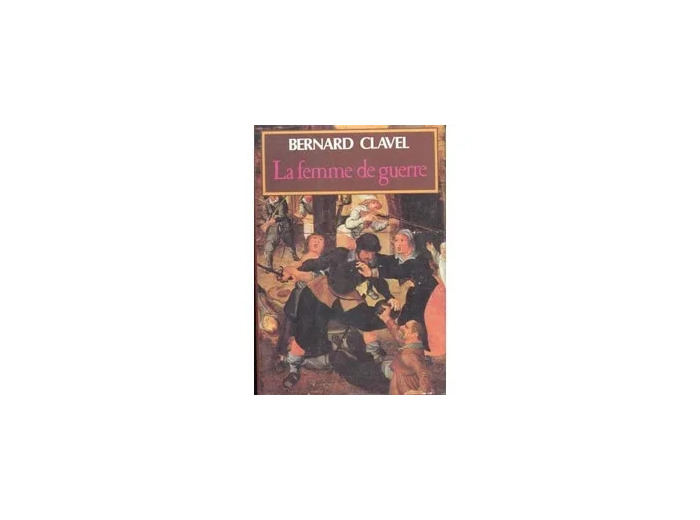 Livre Les Colonnes Du Ciel Tome 3 - La Femme De Guerre