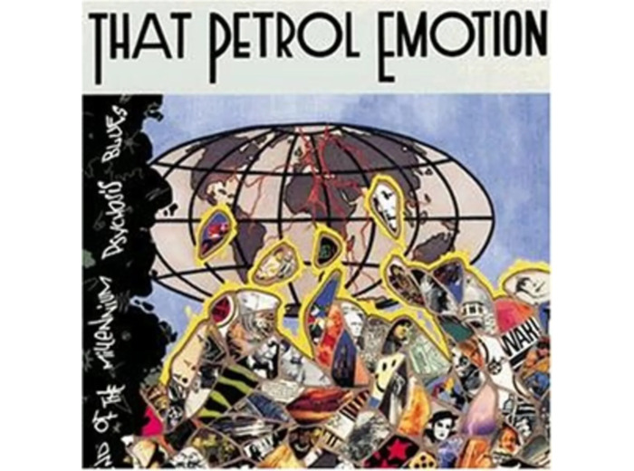 Cd That Petrol Emotion - End Of The Millennium Psychosis Blues (1988)