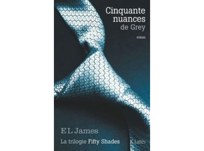 Livre Fifty Shades Tome 1 - Cinquante Nuances De Grey