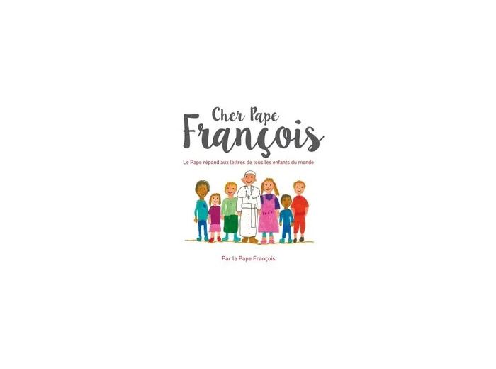 Livre Cher pape Francois - Le pape François répond aux questions de tous les enfants du monde - Album