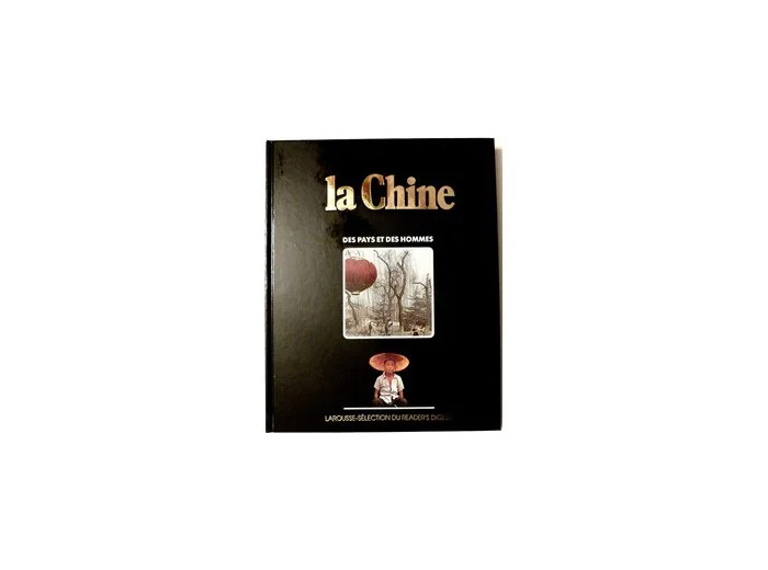 Livre La Chine, Des Pays et Des Hommes