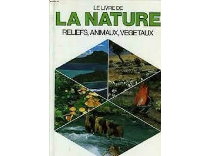 Livre Le De La Nature, Reliefs, Animaux, Végétaux